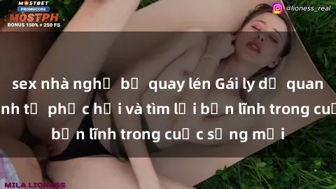 sex nhà nghỉ bị quay lén Gái ly dị quan hệ: Hành trình tự phục hồi và tìm lại bản lĩnh trong cuộc sống mới