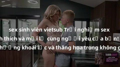 sex sinh viên vietsub Trải nghiệm sex phòng tắm đầy kích thích và mới lạ cùng người yêu của bạn! Tận hưởng khoái lạc và thăng hoa trong không gian tắm ấm áp và gợi cảm.