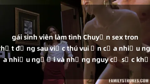 gái sinh viên làm tình Chuyện sex trong nhà vệ sinh: Sự thật đằng sau việc thú vui ẩn của nhiều người và những nguy cơ sức khỏe cần lưu ý