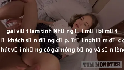 gái việt làm tình Những lời mời bí mật: Gái Việt làm tình ở khách sạn đẳng cấp. Trải nghiệm độc đáo và cuốn hút với những cô gái nóng bỏng và sẵn lòng thỏa mãn mọi nhu cầu của bạn.