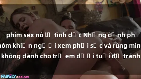 phim sex nô lệ tình dục Những cảnh phim sex bạo dâm nhóm khiến người xem phải sốc và rùng mình, không dành cho trẻ em dưới tuổi để tránh ảnh hưởng tiêu cực.