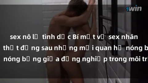 sex nô lệ tình dục Bí mật về sex nhân viên văn phòng: Sự thật đằng sau những mối quan hệ nóng bỏng giữa đồng nghiệp trong môi trường làm việc.