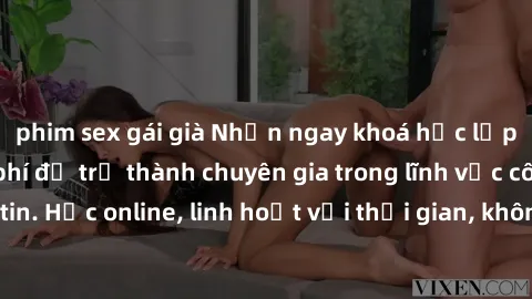 phim sex gái già Nhận ngay khoá học lập trình Java miễn phí để trở thành chuyên gia trong lĩnh vực công nghệ thông tin. Học online, linh hoạt với thời gian, không giới hạn địa điểm. Đăng ký ngay!