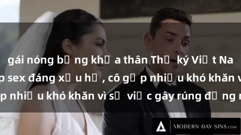 gái nóng bỏng khỏa thân Thư ký Việt Nam bị phát tán clip sex đáng xấu hổ, cô gặp nhiều khó khăn vì sự việc gây rúng động này.