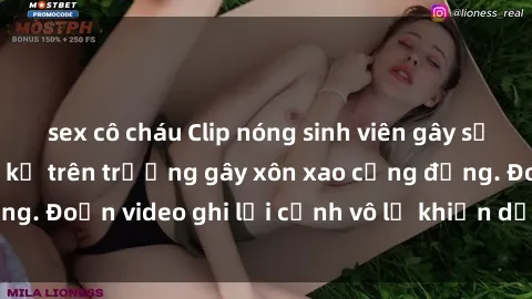 sex cô cháu Clip nóng sinh viên gây sốc: Hành động cấm kỵ trên trường gây xôn xao cộng đồng. Đoạn video ghi lại cảnh vô lễ khiến dư luận bức xúc.