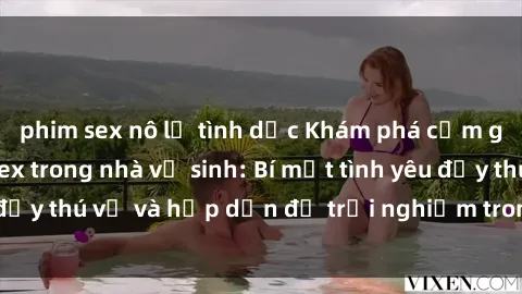 phim sex nô lệ tình dục Khám phá cảm giác mới mẻ với sex trong nhà vệ sinh: Bí mật tình yêu đầy thú vị và hấp dẫn để trải nghiệm trong đêm hôm nay!