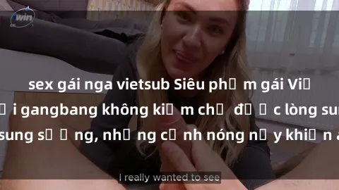 sex gái nga vietsub Siêu phẩm gái Việt tham gia trong buổi gangbang không kiềm chế được lòng sung sướng, những cảnh nóng nảy khiến ai cũng phải mãn nhãn