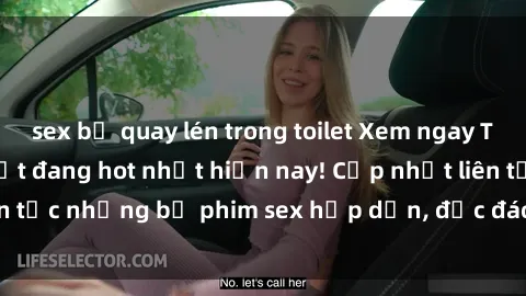 sex bị quay lén trong toilet Xem ngay Top phim sex mới nhất đang hot nhất hiện nay! Cập nhật liên tục những bộ phim sex hấp dẫn, độc đáo và đầy kích thích.